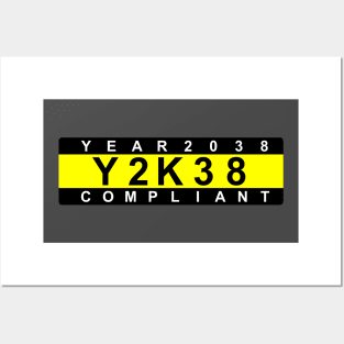 Year 2038 Compliant Y2K38 Y2038 Posters and Art